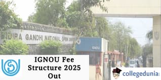 IGNOU Fee Structure 2025 Out; Check Details Here!